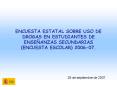 ENCUESTA ESTATAL SOBRE USO DE DROGAS EN ESTUDIANTES DE ENSEANZAS SECUNDARIAS ENCUESTA ESCOLAR 200607