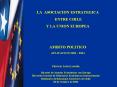 LA ASOCIACION ESTRATEGICA ENTRE CHILE Y LA UNION EUROPEA AMBITO POLITICO APLICACION 2003 2004