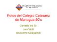 Fotos del Colegio Calasanz de Managua50s