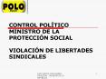 CONTROL POLTICO MINISTRO DE LA PROTECCIN SOCIAL VIOLACIN DE LIBERTADES SINDICALES