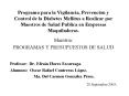 Programa para la Vigilancia, Prevencin y Control de la Diabetes Mellitus a Realizar por Maestros de