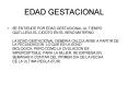EDAD GESTACIONAL