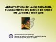 ARQUITECTURA DE LA INFORMACIN: FUNDAMENTOS DEL DISEO DE SEDES EN LA WORLD WIDE WEB