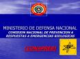 MINISTERIO DE DEFENSA NACIONAL COMISION NACIONAL DE PREVENCION A RESPUESTAS A EMERGENCIAS BIOLOGICAS