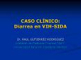 CASO CLNICO: Diarrea en VIHSIDA