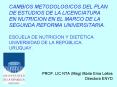 CAMBIOS METODOLOGICOS DEL PLAN DE ESTUDIOS DE LA LICENCIATURA EN NUTRICION EN EL MARCO DE LA SEGUNDA