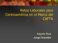 Retos Laborales para Centroamrica en el Marco del CAFTA