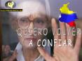 Quiero Volver a Confiar en Colombia