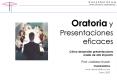 Oratoria y Presentaciones eficaces Cmo desarrollar presentaciones orales de alto impacto
