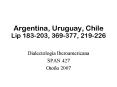 Argentina, Uruguay, Chile Lip 183203, 369377, 219226