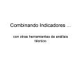 Combinando Indicadores '''