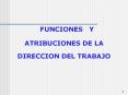 FUNCIONES Y ATRIBUCIONES DE LA DIRECCION DEL TRABAJO