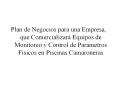 Plan de Negocios para una Empresa, que Comercializar Equipos de Monitoreo y Control de Parmetros Fsi
