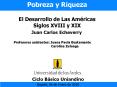 Pobreza y Riqueza El Desarrollo de Las Amricas Siglos XVIII y XIX