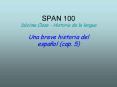 SPAN 100 Dcima Clase Historia de la lengua