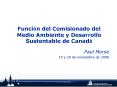Funcin del Comisionado del Medio Ambiente y Desarrollo Sustentable de Canad