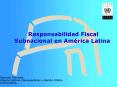 Responsabilidad Fiscal Subnacional en Amrica Latina