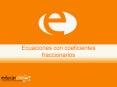 Ecuaciones con coeficientes fraccionarios