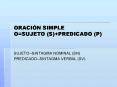ORACIN SIMPLE OSUJETO S PREDICADO P