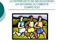 LA ENTREVISTA DE SELECCION EN UN ENTORNO ALTAMENTE COMPETIDO