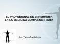 EL PROFESIONAL DE ENFERMERIA EN LA MEDICINA COMPLEMENTARIA