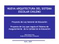 NUEVA ARQUITECTURA DEL SISTEMA ESCOLAR CHILENO