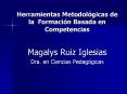 Herramientas Metodolgicas de la Formacin Basada en Competencias