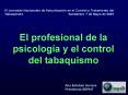 El profesional de la psicologa y el control del tabaquismo