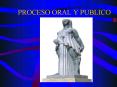 PROCESO ORAL Y PUBLICO