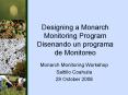Designing a Monarch Monitoring Program Disenando un programa de Monitoreo