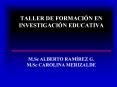 TALLER DE FORMACIN EN INVESTIGACIN EDUCATIVA