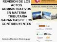 REVISIN DE LOS ACTOS ADMINISTRATIVOS EN MATERIA TRIBUTARIA GARANTIAS DE LOS CONTRIBUYENTES