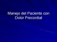 Manejo del Paciente con Dolor Precordial