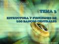 TEMA 3 ESTRUCTURA Y FUNCIONES DE LOS BANCOS CENTRALES