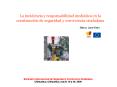 La incidencia y responsabilidad meditica en la construccin de seguridad y convivencia ciudadana
