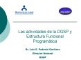 Las actividades de la DGSP y Estructura Funcional Programtica