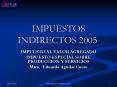 IMPUESTOS INDIRECTOS 2005