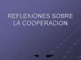 REFLEXIONES SOBRE LA COOPERACION