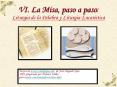 VI' La Misa, paso a paso: Liturgia de la Palabra y Liturgia Eucarstica