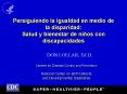 Persiguiendo la igualdad en medio de la disparidad: Salud y bienestar de ni