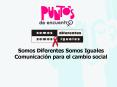 Somos Diferentes Somos Iguales Comunicacin para el cambio social