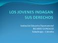 LOS JOVENES INDAGAN SUS DERECHOS