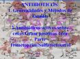 ANTIBIOTICOS: 1' Generalidades y Mtodos de Estudio 2'Antibiticos activos sobre cocos Gram positivos