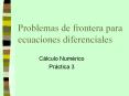 Problemas de frontera para ecuaciones diferenciales