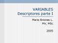 VARIABLES Descriptores parte I