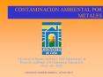 CONTAMINACION AMBIENTAL POR METALES
