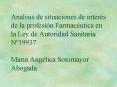 Analisis de situaciones de inters de la profesin Farmacutica en la Ley de Autoridad Sanitaria N19937