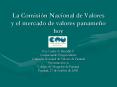 La Comisin Nacional de Valores y el mercado de valores panameo hoy