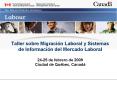 Taller sobre Migracin Laboral y Sistemas de Informacin del Mercado Laboral 2425 de febrero de 2009 C