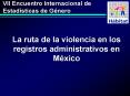 La ruta de violencia en los registros administrativos en Mxico